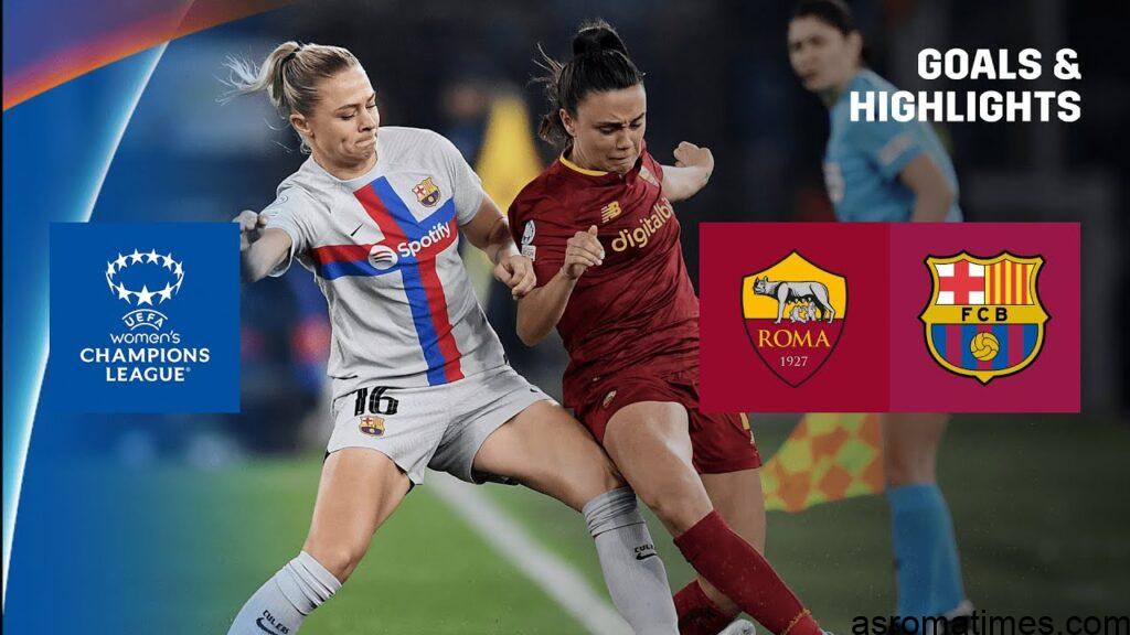 Barcelona vs Roma: UEFA Women's Champions League Preview, Quarter-final second leg, 2023